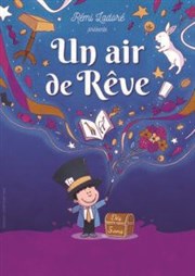 Un air de rêve Thtre des Prambules Affiche