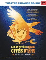 Les mystérieuses cités d'or Thtre Armande Bjart Affiche