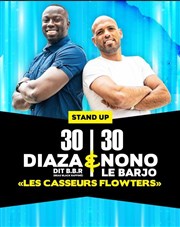 Diaza et Nono le Barjo dans Les Casseurs flowters Thtre de Dix Heures Affiche