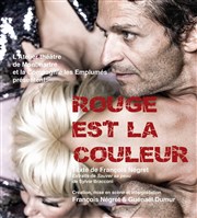 Rouge est la couleur Atelier Thtre de Montmartre Affiche