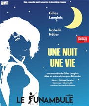 Une nuit, une vie Le Funambule Montmartre Affiche