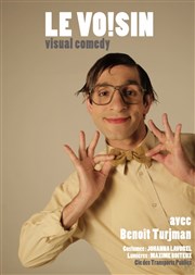 Benoit Turjman dans le Voisin Espace Gerson Affiche