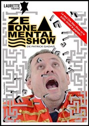 Patrick Gadais dans Ze One Mental Show Laurette Thtre Lyon Affiche