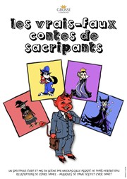 Les vrais faux contes de Sacripants La comdie de Nancy Affiche