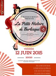 La Petite Histoire de Burlesque (en Revue) La Cantada ll Affiche