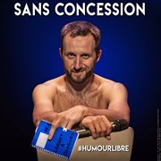 Thomas de Laporte dans Sans Concession L'Appart Caf - Caf Thtre Affiche