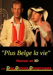 Plus belge la vie Pittchoun Thtre / Salle 1 Affiche