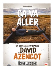 David Azencot dans Ça va aller La Nouvelle Comdie Gallien Affiche