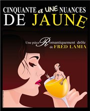 Cinquante et une nuances de jaune Caf Thtre le Flibustier Affiche