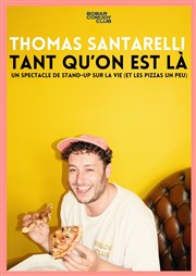 Thomas Santarelli dans Tant qu'on est là Paradise Rpublique Affiche