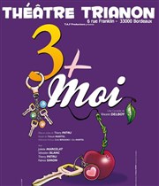 Trois plus moi Le Trianon Affiche