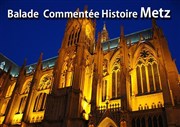 Visite guidée : Journée balade dans l'histoire de Metz Gare de Metz Affiche