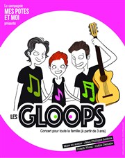 Les Gloops Thtre des Brunes Affiche