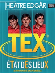 Tex dans Etat des lieux Thtre Edgar Affiche