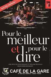 Pour le meilleur et pour le dire Caf de la Gare Affiche