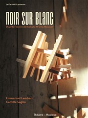 Noir sur blanc Thtre La Ruche Affiche