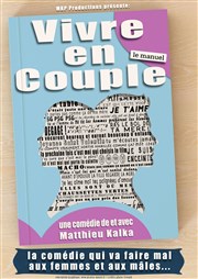 Matthieu Kalka dans Vivre en couple, le manuel L'Imprimerie Affiche