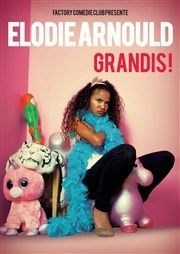 Elodie Arnould dans Grandis ! L'Imprimerie Affiche