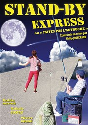 Stand by express ou Faites pas l'autruche Thtre Tremplin Affiche