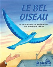 Le bel oiseau La Cachette des 3 Chardons Affiche