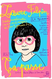 Laura Felpin dans Ça passe Le Trianon Affiche