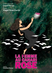 La femme au canari rose Caf Thtre du Ttard Affiche