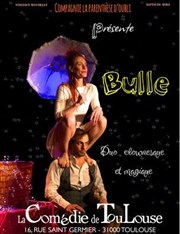 Bulle La Comdie de Toulouse Affiche