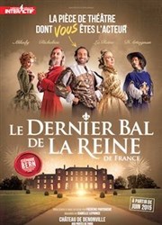 Le dernier bal de la reine de France | Dîner-spectacle en costumes d'époque Chteau de Denonville Affiche