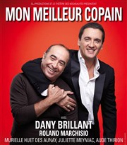 Mon meilleur copain | avec Dany Brillant Casino Thtre Lucien Barrire Affiche