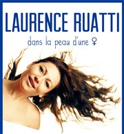 Laurence Ruatti dans Dans la peau d'une femme Attila Thtre Affiche