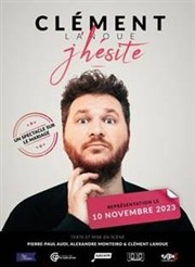 Clément Lanoue dans J'hésite Le Grand Point Virgule - Salle Apostrophe Affiche