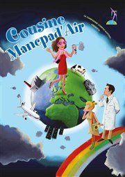 Cousine Mancpad'air Thtre de l'Atelier 44 Affiche