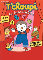 T'Choupi fait danser l'alphabet Thtre Sbastopol Affiche