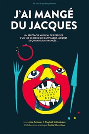 J'ai mangé du Jacques Thtre EpiScne Affiche