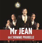 Mr Jean ou l'homme poubelle Thtre du Passage Affiche