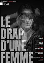 Le Drap d'une femme Thtre Darius Milhaud Affiche