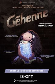 Gehenne cycle Ismaël Saidi Thtre Le 13me Art - Grande salle Affiche