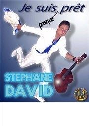 Stéphane David dans Je suis (presque) prêt Chteau du Martinet Affiche