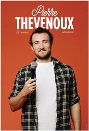 Pierre Thevenoux est marrant... Normalement La scne de Strasbourg Affiche