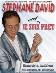 Stéphane David dans Je suis presque prêt Tremplin Arteka Affiche