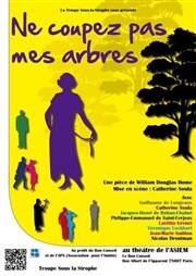 Ne coupez pas mes arbres Salle du Bon Conseil Affiche