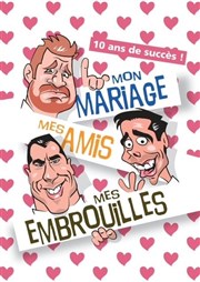 Mon mariage, mes amis, mes embrouilles Comdie du Finistre - Les ateliers des Capuins Affiche