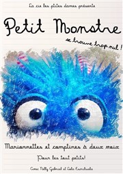 Petit monstre se trouve trop nul ! Thtre Acte 2 Affiche