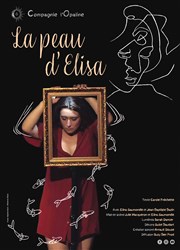 La peau d'Elisa Thtre Le Petit Manoir Affiche