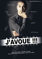 Amin Dridi dans J'avoue Le Bouff'Scne Affiche