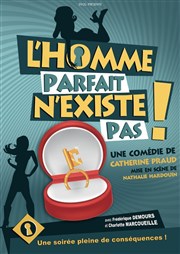 L'homme parfait n'existe pas ! Moulin de Piis Affiche