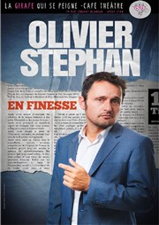 Olivier Stephan dans En finesse La Girafe qui se Peigne Affiche