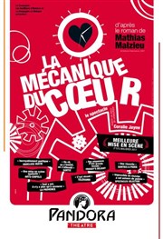 La mécanique du coeur Pandora Thtre Affiche