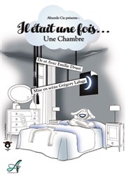 Il était une fois... une chambre Thtre de l'Anagramme Affiche