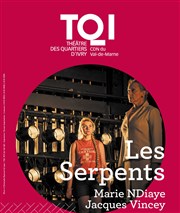 Les serpents Thtre des Quartiers d'Ivry - La Fabrique Affiche